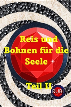 Paperback Reis und Bohnen für die Seele Teil II [German] Book