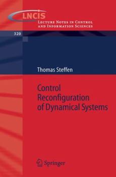 Paperback Control Reconfiguration of Dynamical Systems: Linear Approaches and Structural Tests Book