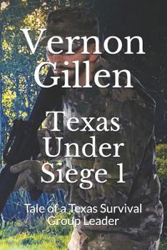 Paperback Texas Under Siege 1: Tale of a Texas Survival Group Leader [Large Print] Book