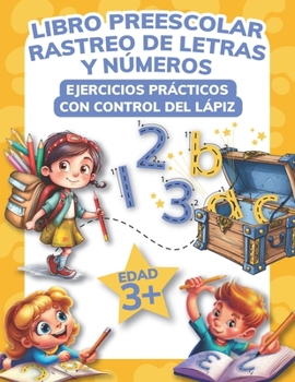 Paperback Libro Preescolar Rastreo de Letras Y Números: Ejercicios Prácticos Con Control de Lápiz [Spanish] Book