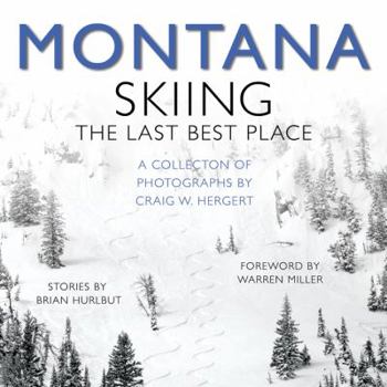 Hardcover MONTANA: Skiing the Last Best Place Book
