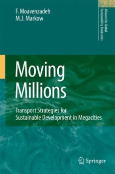 Paperback Moving Millions: Transport Strategies for Sustainable Development in Megacities Book