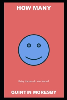 How many Baby Names do You Know?