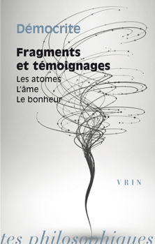 Paperback Fragments Et Temoignages: Les Atomes, l'Ame, Le Bonheur [French] Book