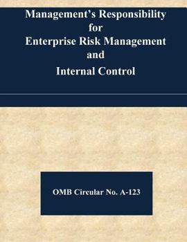 Paperback Management's Responsibility for Enterprise Risk Management and Internal Control: OMB Circular No. A-123 Book