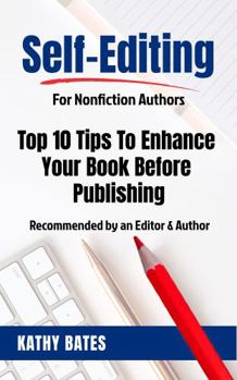Paperback Self-Editing: Top Ten Tips To Enhance Your Book Before Publishing Book