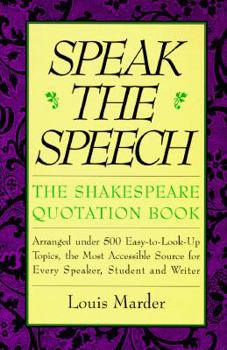 Paperback Speak the Speech: The Shakespeare Quotation Book