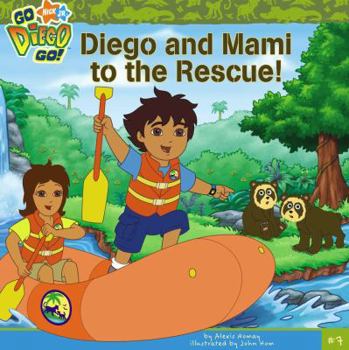 Paperback Diego and Mami to the Rescue Book