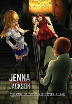 Paperback Jenna Jackson Girl Detective Issue 9: The Case of the Cookie Cutter Killer Book