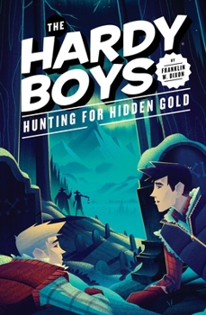 Hunting for Hidden Gold (Hardy Boys, #5)