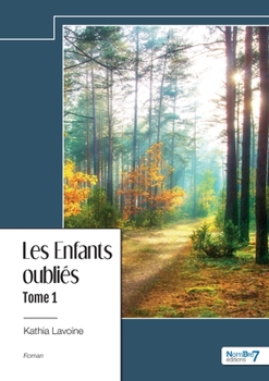 Paperback Les Enfants oubliés - Tome 1 [French] Book