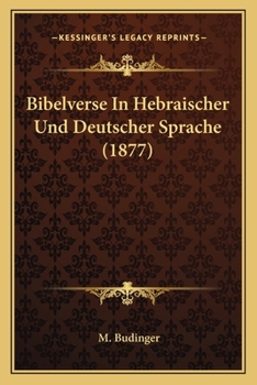 Paperback Bibelverse In Hebraischer Und Deutscher Sprache (1877) [German] Book