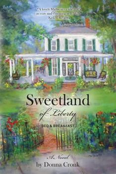 Paperback Sweetland of Liberty Bed & Breakfast Book