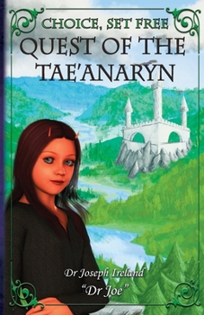 Quest of the Tae'anaryn (Choice: Set Free)
