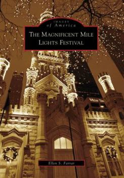 Paperback The Magnificent Mile Lights Festival Book