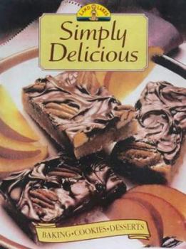 Hardcover Simply Delicious: Baking, Cookies, Desserts Book
