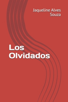 Los Olvidados (Spanish Edition)