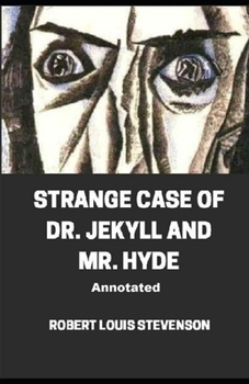 Paperback Strange Case of Dr. Jekyll and Mr. Hyde Annotated Book