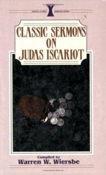 Paperback Classic Sermons on Judas Iscariot (Kregel Classic Sermons Series) Book