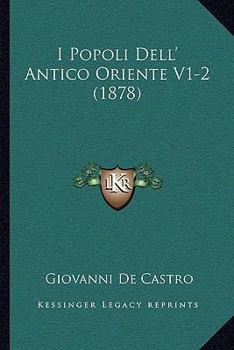 Paperback I Popoli Dell' Antico Oriente V1-2 (1878) Book