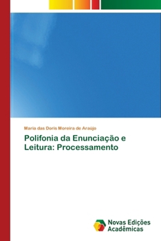 Paperback Polifonia da Enunciação e Leitura: Processamento [Portuguese] Book