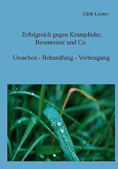 Paperback Erfolgreich gegen Krampfader, Besenreiser und Co. [German] Book