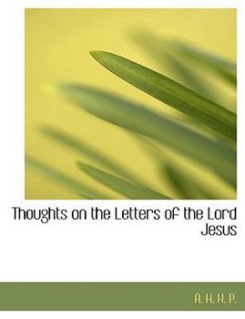 Paperback Thoughts on the Letters of the Lord Jesus [Large Print] Book