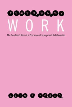 Paperback Temporary Work: The Gendered Rise of a Precarious Employment Relationship Book