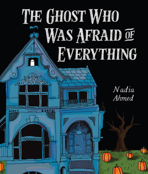 Hardcover The Ghost Who Was Afraid of Everything Book