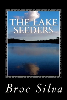 Paperback The Lake Seeders Book