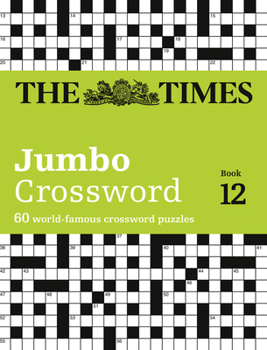 Paperback The Times 2 Jumbo Crossword Book 12: 60 of the World's Biggest Puzzles from the Times 2 Book