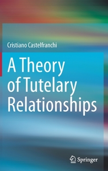 Hardcover A Theory of Tutelary Relationships Book