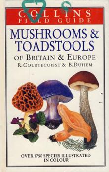 Hardcover Mushrooms & Toadstools of Britain and Europe (Collins Field Guide) Book