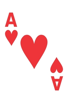 Ace Of Hearts Notebook: Lined Journal, 120 Pages, 6 x 9, Affordable Gift Journal Matte Finish