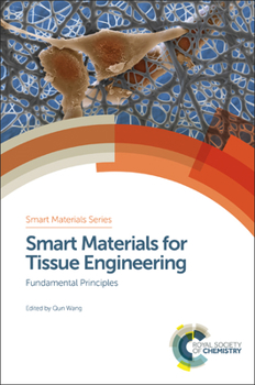 Hardcover Smart Materials for Tissue Engineering: Fundamental Principles Book