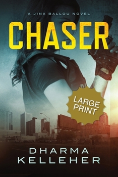 Paperback Chaser: Large Print Edition (A Jinx Ballou Novel) [Large Print] Book