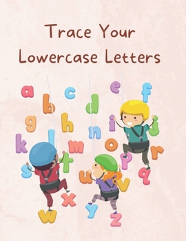 Paperback Trace Your Lowercase Letters Book