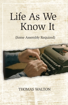 Paperback Life As We Know It: (Some Assembly Required) Book