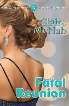 Fatal Reunion - Book #2 of the Carol Ashton Mysteries