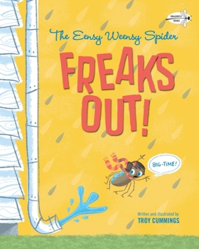 Paperback The Eensy Weensy Spider Freaks Out! (Big-Time!) Book
