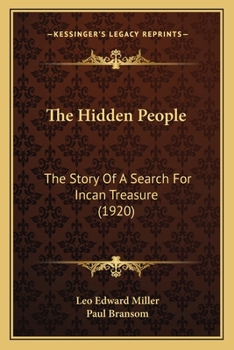 The Hidden People: The Story of a Search for Incan Treasure