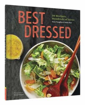Hardcover Best Dressed: 50 Recipes, Endless Salad Inspiration Book