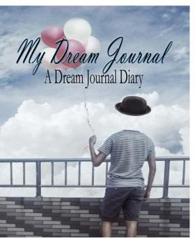 Paperback My Dream Journal: A Dream Journal Diary Book