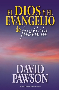 Paperback El Dios y el Evangelio de Justicia [Spanish] Book