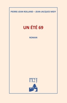 UN ETE 69 (French Edition)