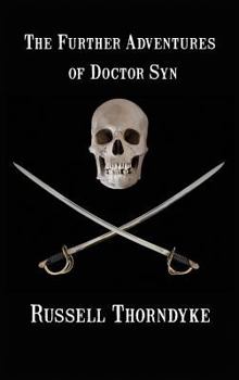 The further adventures of Doctor Syn - Book #4 of the Doctor Syn