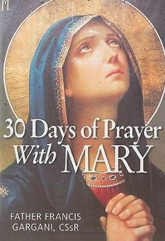 Paperback 30 Days of Prayer with Mary Book
