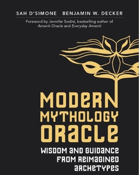 Cards The Modern Mythology Oracle Deck: Wisdom and Guidance from Reimagined Archetypes Book