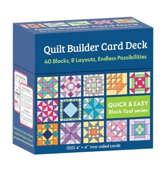 Quilt Builder Card Deck: 40 Block, 6 Layouts, Endless Possibilities