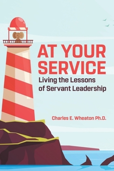 Paperback At Your Service: Living the Lessons of Servant Leadership Book